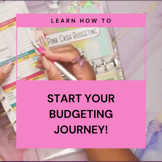 Getting Started on Your Budgeting Journey
