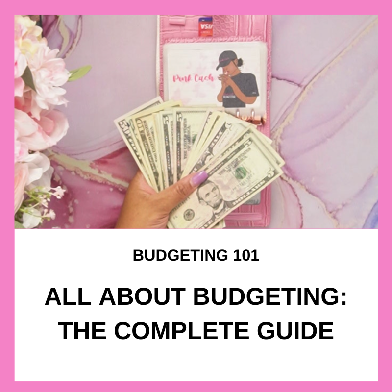 The Complete Guide to Budgeting
